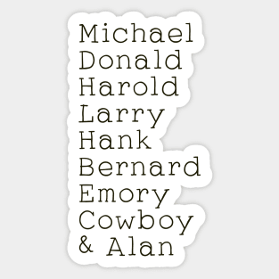 The boys in the band  name Sticker